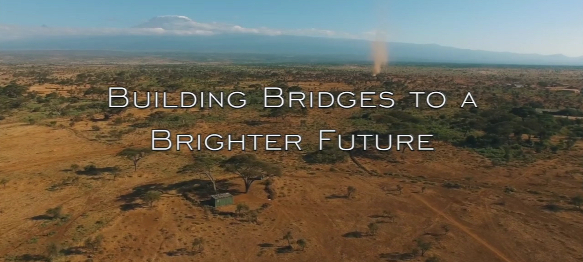 Kenya - Building A Bridge To A Brighter Future