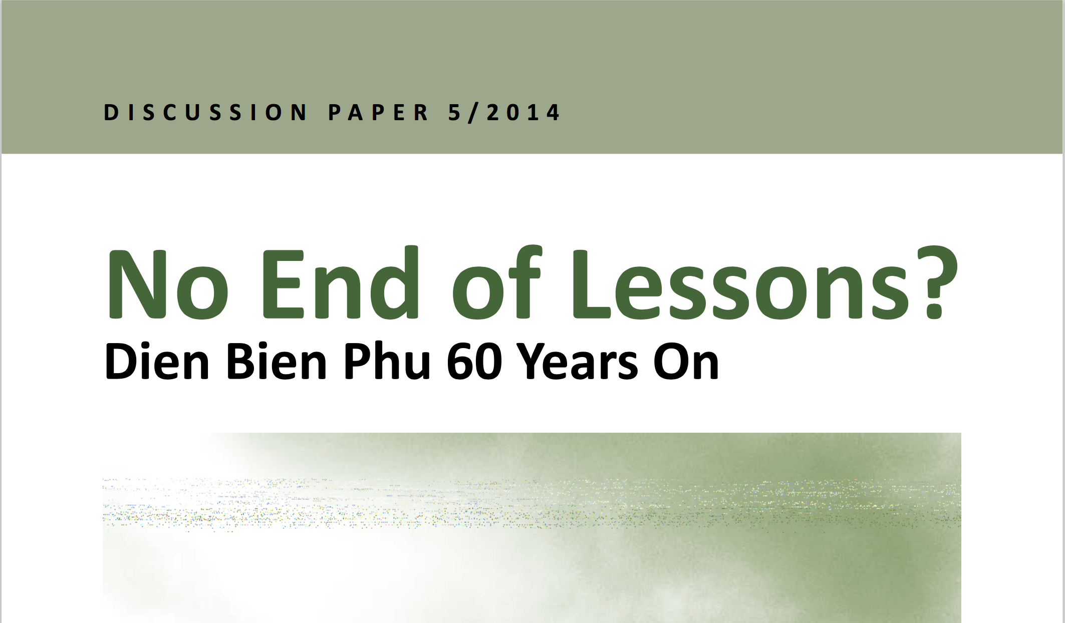 'No End of Lessons?  Dien Bien Phu 60 years on'