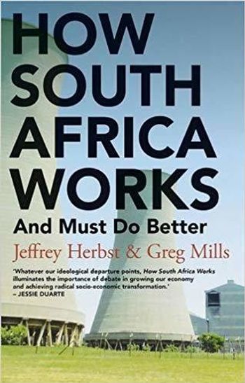 How South Africa Works - And Must Do Better